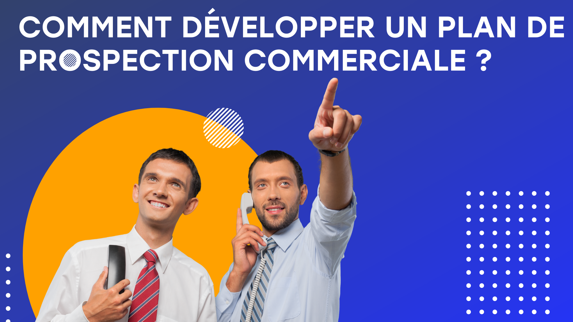 Le plan de prospection commerciale plan de prospection,prospection commerciale développer un plan de prospection commerciale